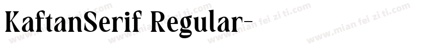 KaftanSerif Regular字体转换